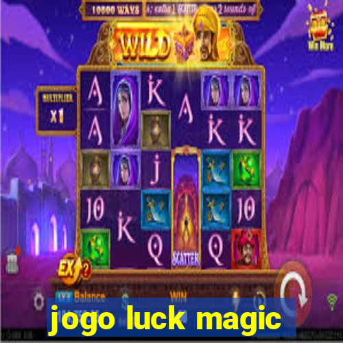 jogo luck magic